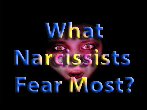 What Narcissists Fear Most?
