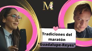 Tradiciones del maratón 'Guadalupe-Reyes'