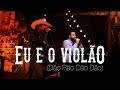 Fiduma e Jeca - Eu e o Violão (Dão rão dão dão) -  (Vídeo Oficial)