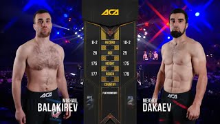 Михаил Балакирев vs. Мехди Дакаев | Mikhail Balakirev vs. Mehdi Dakaev | ACA 111 - Moscow