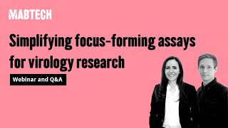 Webinar: Simplifying focus-forming assays for virology research screenshot 3