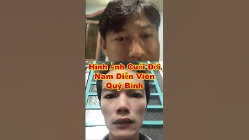 DIỄN VIÊN QUÝ BÌNH QUA ĐỜI anh yên nghỉ anh nhé #shorts
