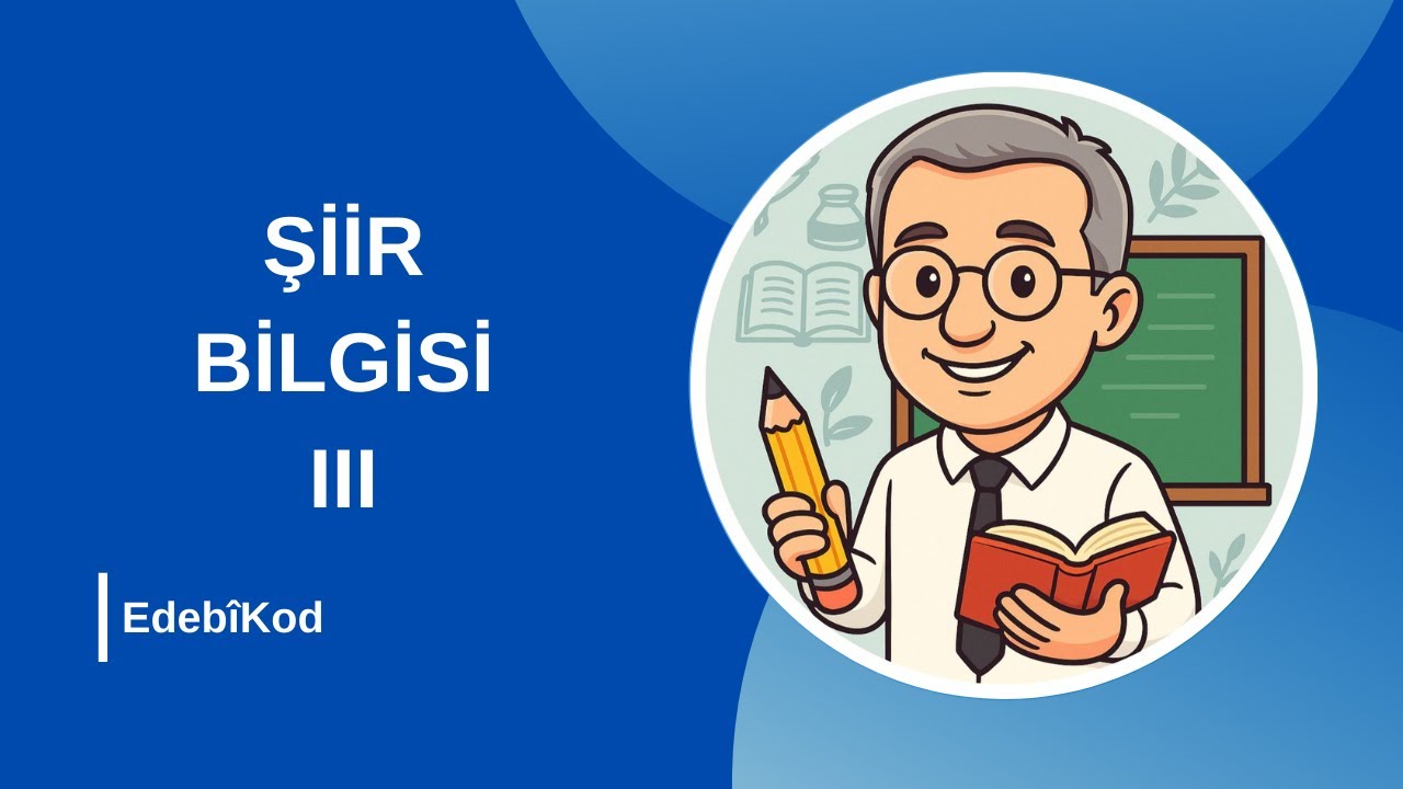 Şiir Bilgisi 3 I AYT Edebiyat 2026