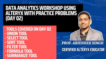 Data Analytics using Alteryx Workshop Day 02