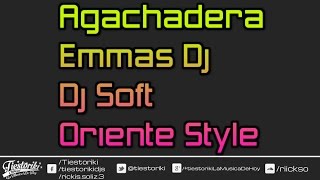 Agachadera - Emmas Dj Dj Soft - Oriente Style - Tiiestoriki screenshot 2