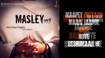 LYRICAL VIDEO MASLEY- DEEP SINGHA