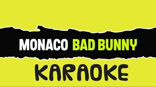 BAD BUNNY - MONACO (KARAOKE) | nadie sabe lo que va a pasar mañana #karaokelatino