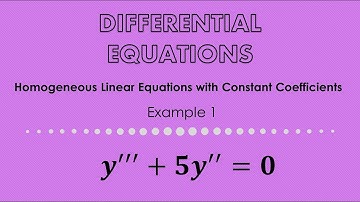 Higher-Order Homogeneous Linear Equations with Constant Coefficients. Example 1.