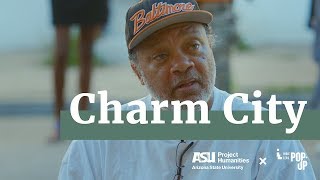 Charm City: Recap