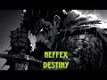 Neffex Destiny Slowed Reverb