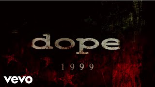 Dope - 1999 (Lyric Video)