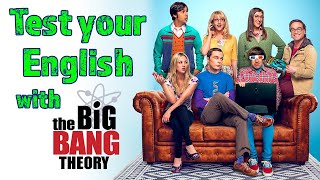 How Good Is Your English? | Test Your English With Penny, Sheldon, Leonard, and Amy From TBBT