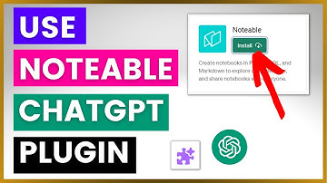 How To Use Noteable ChatGPT Plugin?
