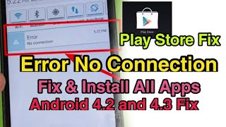 Google Play Store Error NO CONNECTION Problem Fixed 2023 | Android 4.1