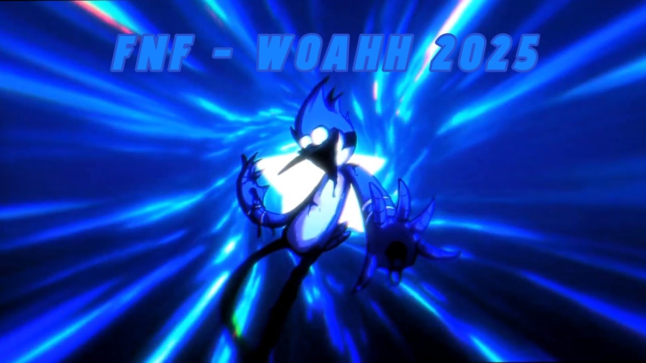 FNF - WOAHH 2025
