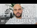 How to Handle "Lack of Experience" in a UI/UX Design Interview Situation