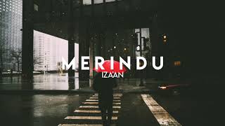 Merindu - Iza'an (Lirik)