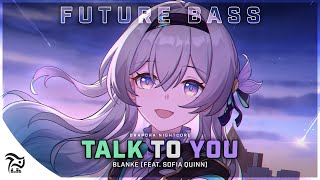 Nightcore - Talk To You [Blanke feat. Sofia Quinn]