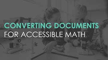 Webinar: Converting documents for Accessible Math