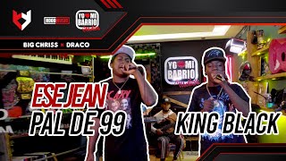 Ese Jean - Pal De 99 Ft King Black bz  | EN VIVO 🔴 - Big Chriss ❌ Dracodeville En Apeche