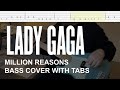 Lady gaga  million reasons bass cover with tabs