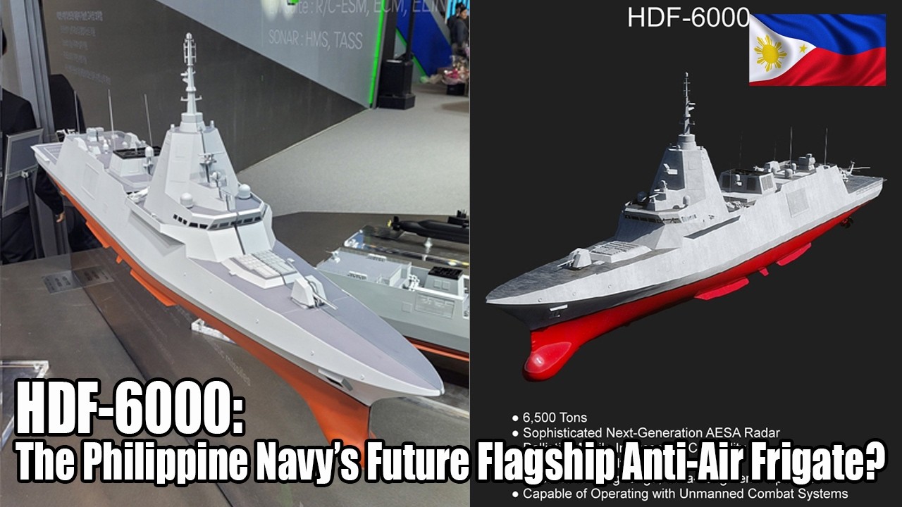 A Frigate For The Future: HDF-6000 And The Philippine Naval Revolution ...