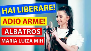 HAI LIBERARE 🇷🇴 2022 REMIX Maria Luiza Mih - S-A MĂRIT ARMATA, ÎN ZIUA LIBERĂRII - FORMAȚIA ALBATROS