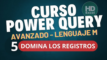 📊DOMINA los REGISTROS EN POWER QUERY - Que son y cómo usarlos⏳🔥