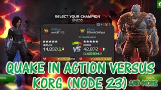Marvel Contest of Champions: War Quake Versus Korg On Node 23 And More...