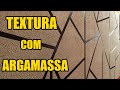 TEXTURA GEOMÉTRICA COM ARGAMASSA faça você mesmo