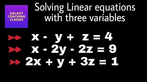 How to solve linear equations with three variables simultaneously ll by Elimination method ll
