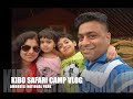 KIBO SAFARI CAMP - AMBOSELI NATIONAL PARK TRIP VLOG - MOHITEY FAMILY