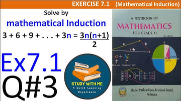 Exercise 7.1 Question 3 class 11 Mathematical Induction Maths KP Book | Ex 7.1 Q No 3 Study With Me