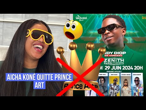 Exclusif:😳Aicha Koné quitte Prince art et débarque au Zenith de Paris de Sidy Diop et déclare que..