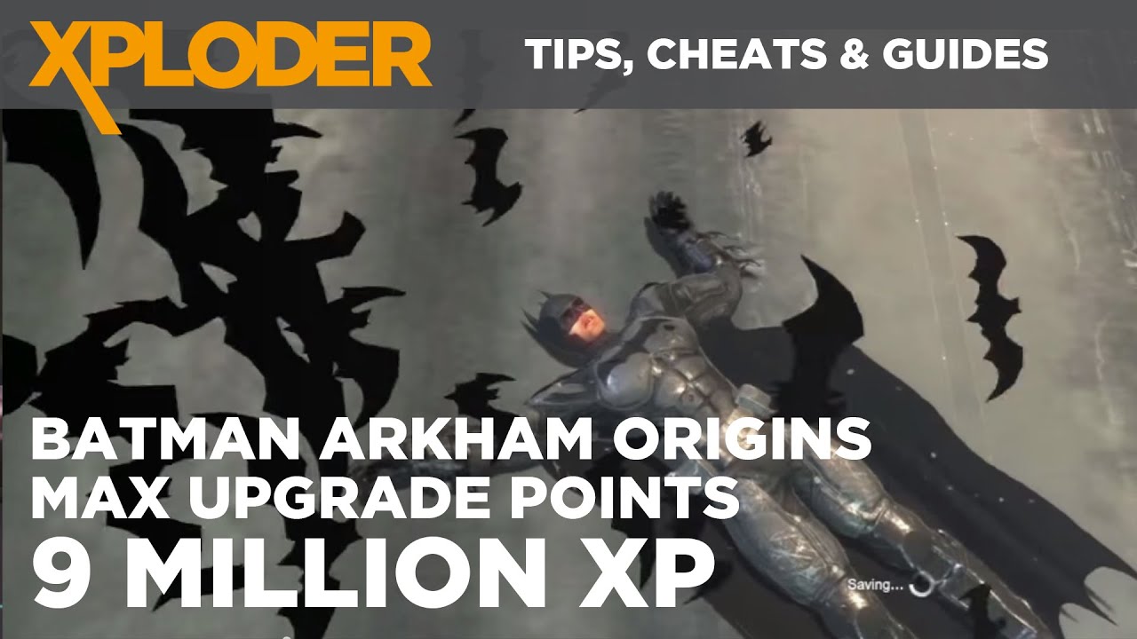 Batman Arkham Origins Cheats: 9 Million XP, 99 Upgrade Points | Xploder Tips, Cheats and Saves