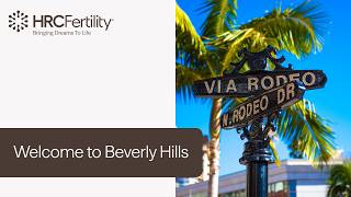 Hrc Fertility Beverly Hills- Welcome