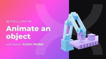 StellarX Tutorial - Animate an object