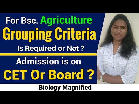 Grouping Criteria For Bsc. Agriculture | Bsc. Agri Admission is on CET Or Board Marks? | Eligibility