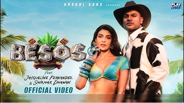 BESOS - Jacqueline Fernandez & Shikhar Dhawan | Shreya Ghoshal & Karl Wine | Freebot | Rajat |Anshul