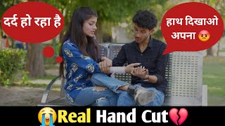 Hand Cut Prank || Prank On Boyfriend (Gone Extremely Wrong😱) || Shitt Pranks