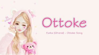 Eunha (Gfriend) - Ottoke Song | Lyrics I True Beauty