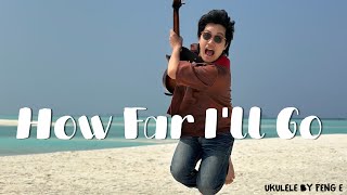 How Far I’ll Go -  (Maldives Beach Ukulele Session)