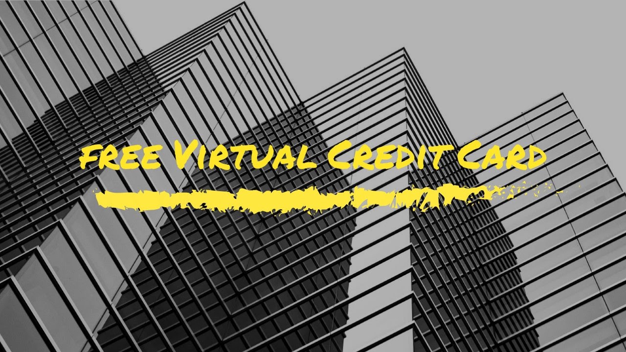How To Get Free Virtual Credit Card With No Minimum Amount YouTube