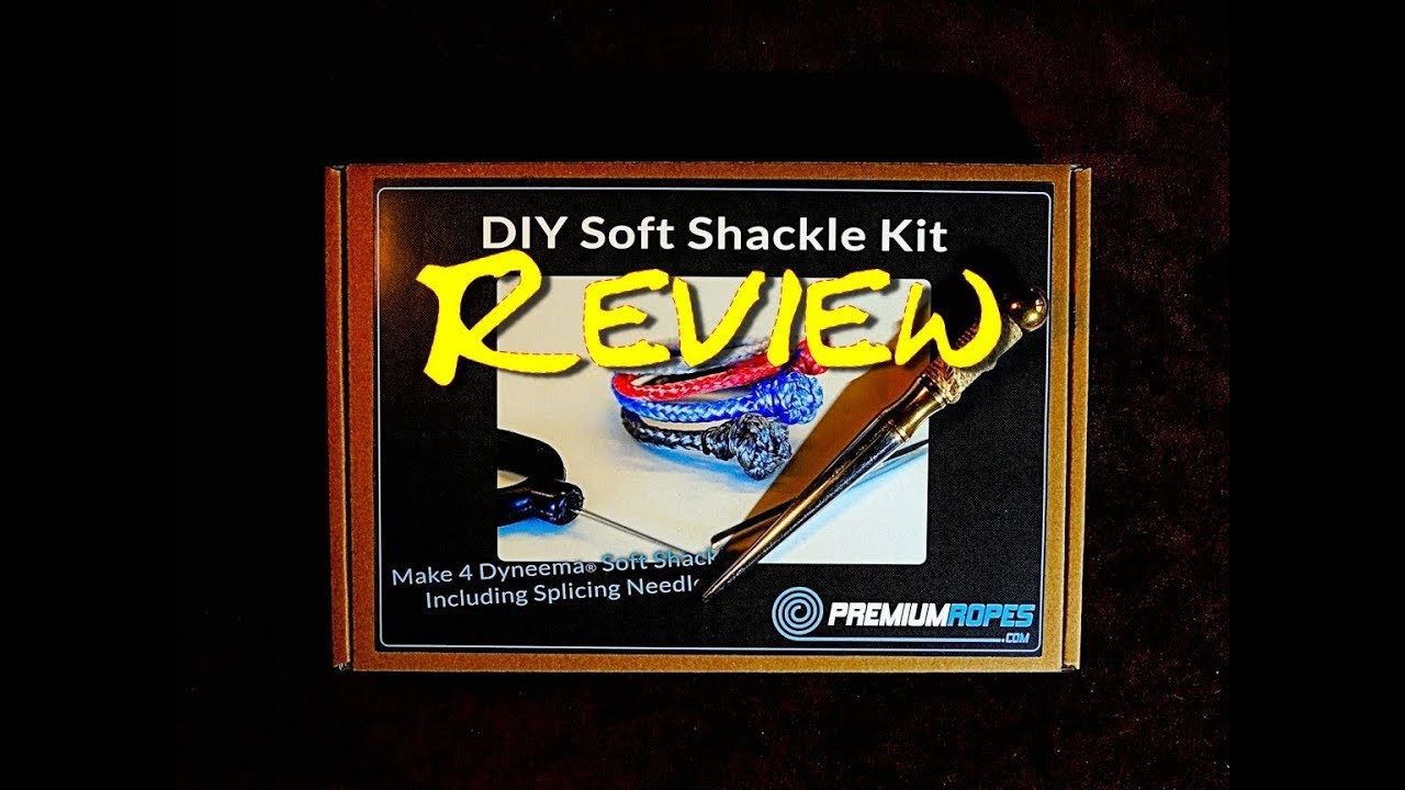 DIY Soft Shackle Kit Review How to Make a Dyneema Soft Shackle YouTube