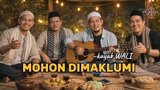 Kayak WALI — MOHON DIMAKLUMI || Official Lyrics Video
