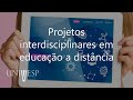 Modelos Pedagógicos em Educação a Distância - Projetos interdisciplinares em educação a distância