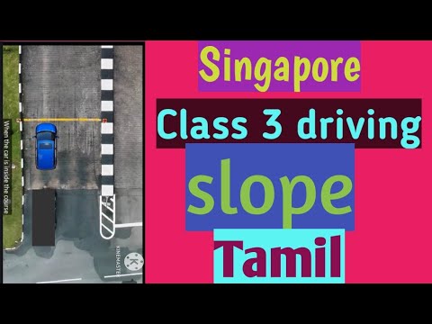 Singapore driving final practical test slope how to do explained by Tamil#@pudhiyapadhai1