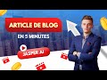 Ecrire un article de blog en 5 minutes avec jasper ai 