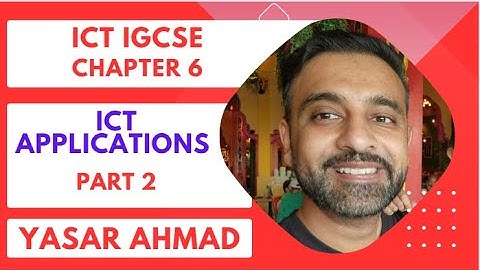 ICT IGCSE Chapter 6 - ICT Applications - Part 2