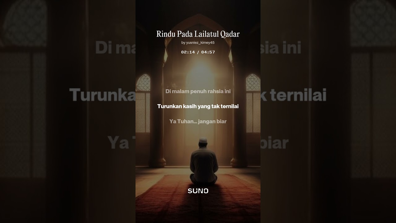 Rindu Pada Lailatul Qadar by yusniez_kimey45 @Studio45DG